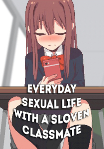 Everyday Sexual Life with a Sloven Classmate