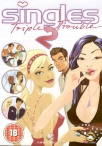 Singles 2 - Triple Trouble Singles 2 - Triple Trouble