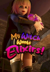 My Witch Wants Elixirs! My Witch Wants Elixirs!