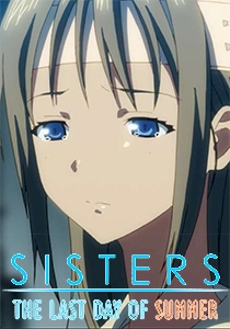 Sisters: Last Day of Summer Sisters: Last Day of Summer
