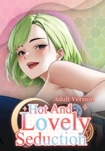 Hot and Lovely : Seduction waifu Hot and Lovely : Seduction waifu