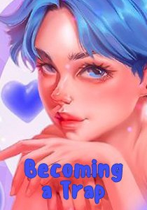 Becoming a Trap