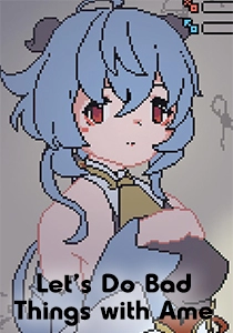 Let’s Do Bad Things with Ame Let’s Do Bad Things with Ame