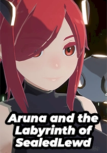 Aruna and the Labyrinth of SealedLewd