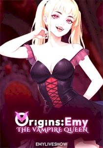 EmyLiveShow Origins: Emy the Vampire Queen