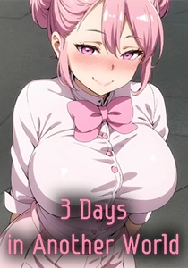 3 Days in Another World 3 Days in Another World