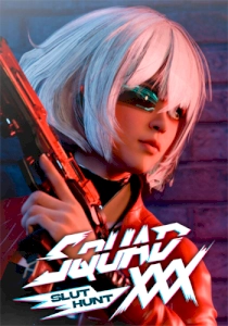 SQUAD XXX: Slut Hunt SQUAD XXX: Slut Hunt