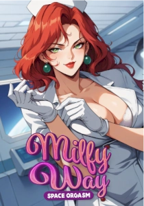 Milfy Way: Space Orgasm Milfy Way: Space Orgasm