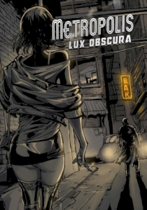 Metropolis: Lux Obscura
