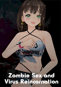 Zombie Sex and Virus Reincarnation Zombie Sex and Virus Reincarnation