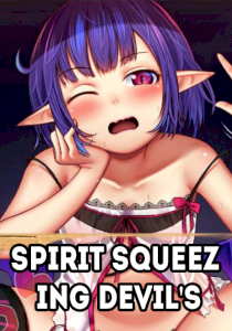 Spirit Squeezing Devil's