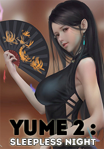 YUME 2 : Sleepless Night